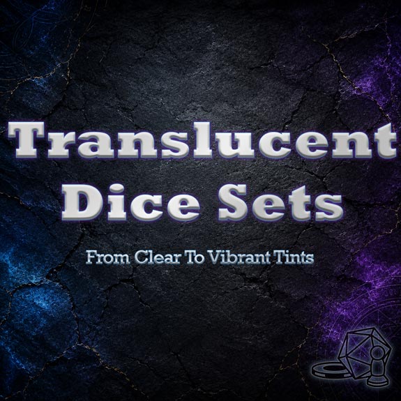 Translucent Dice Sets